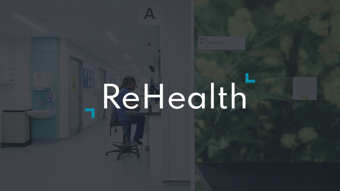 Image of hospital ward with the words ReHealth